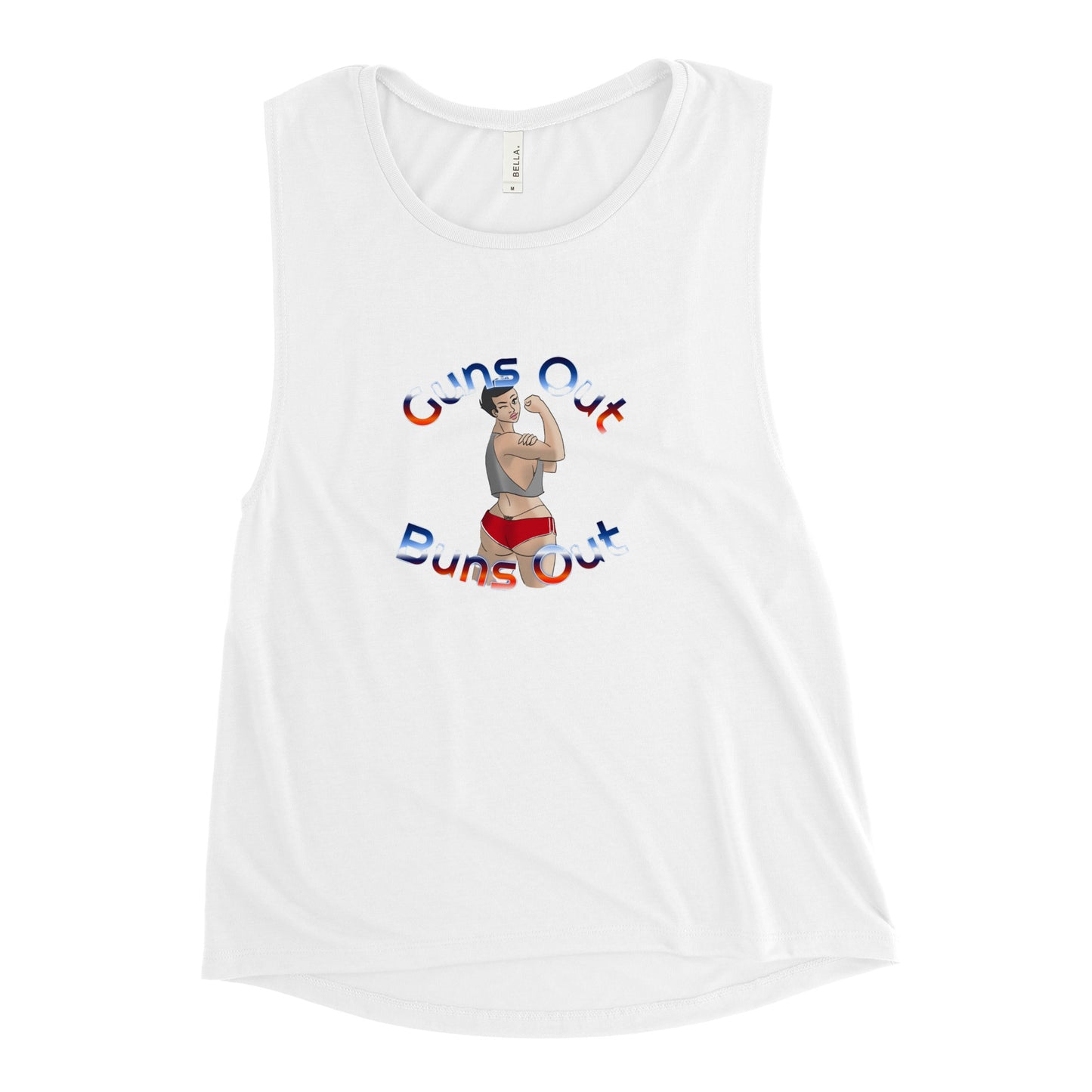 Guns Out Buns Out Ladies’ Muscle Tank